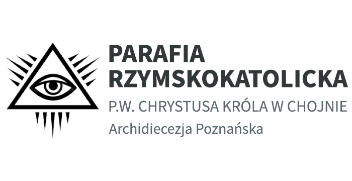 Logo Parafia Rzymskokatolicka p.w. Chrystusa Króla w Chojnie Archidiecezja Poznańska Parafia – wspól